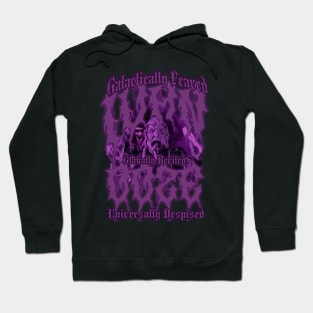 Galactically Feared, Globally Reviled, Universally Despised Hoodie